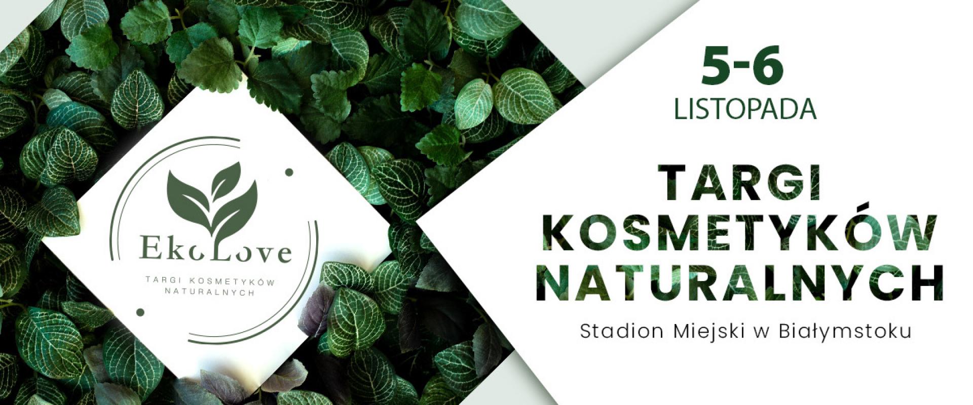 Pierwsze eko-targi na Podlasiu - EkoLove zaprasza wystawców i odwiedzających